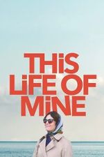This Life of Mine