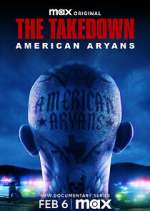 The Takedown: American Aryans