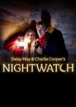Daisy May &amp; Charlie Cooper\'s Nightwatch