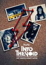 Into The Void: Life, Death &amp; Heavy Metal